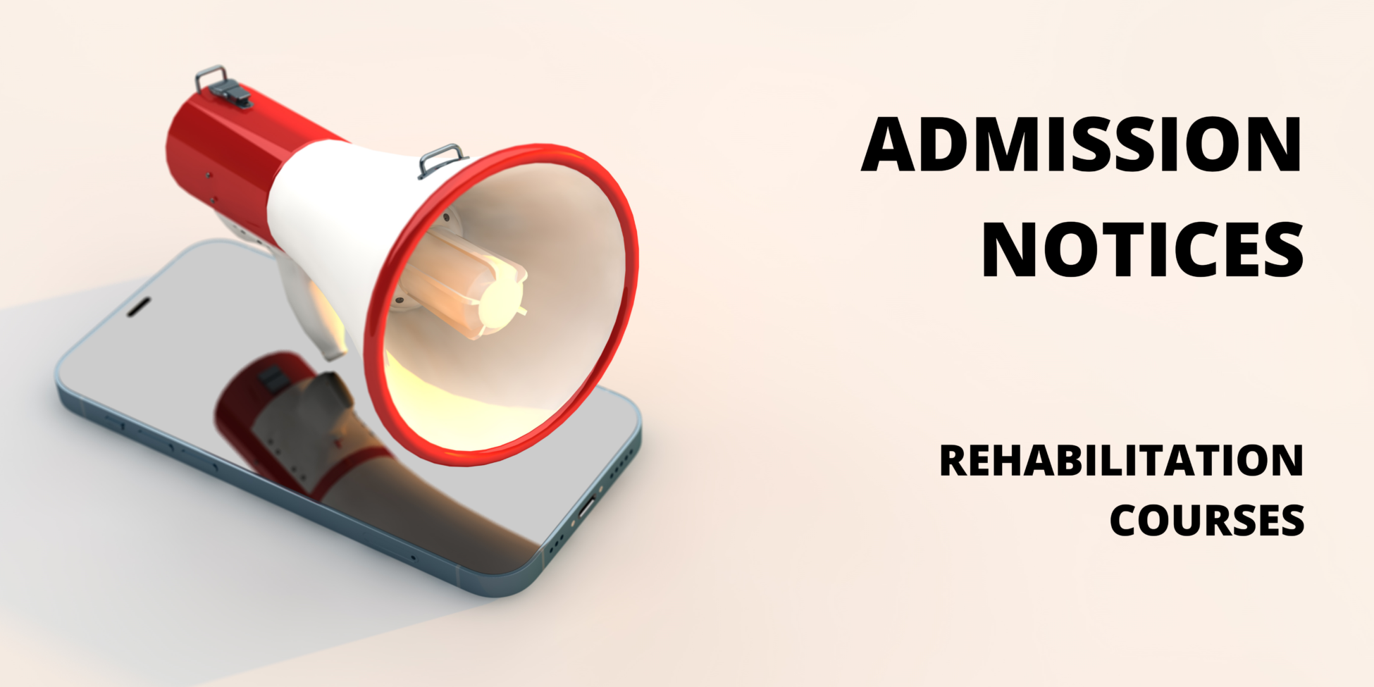 Admission Notices – Rehabilitation Courses